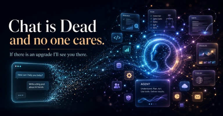 A placard shows a visual representation of "Chat is dead". A human operator tries to communicate with an AI partner, and gets a suggestion box of a list of tools.